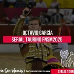 Octavio García en el Serial Taurino: Un regreso cargado de pasión y arte