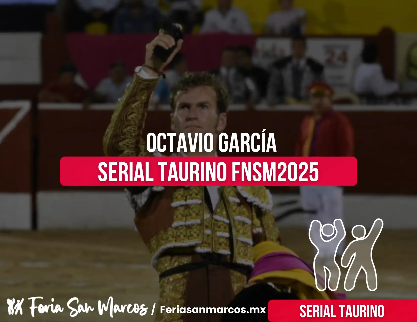 Octavio García en el Serial Taurino: Un regreso cargado de pasión y arte