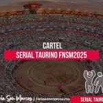 Cartel Serial Taurino 2025: ¡Una fiesta brava que no te puedes perder!