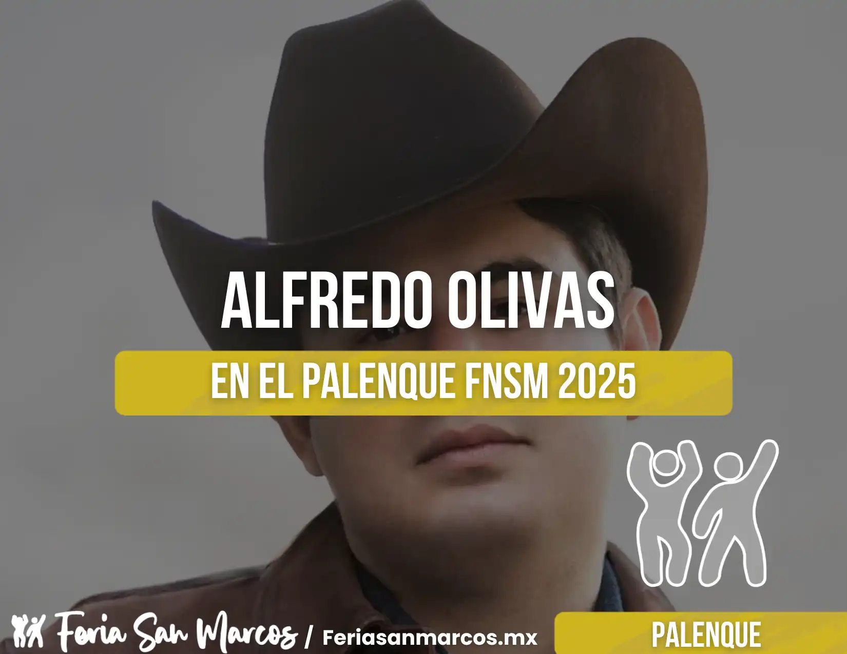 Boletos Alfredo Olivas Palenque de la Feria de San Marcos 2025