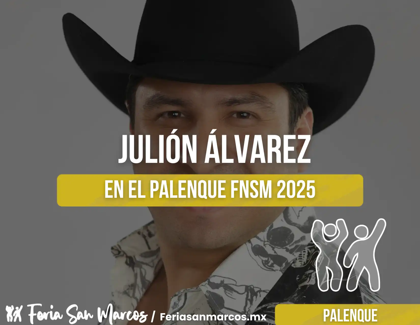 Boletos Julión Álvarez Palenque de la Feria de San Marcos 2025