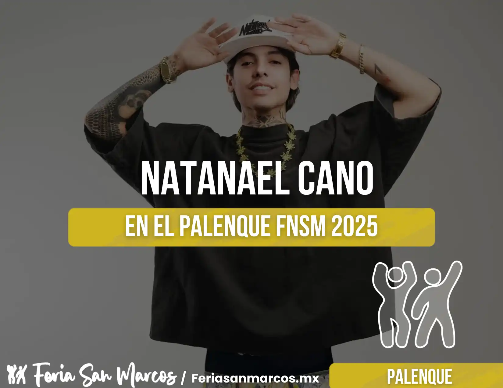 Boletos Natanael Cano Palenque de la Feria de San Marcos 2025