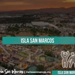 Isla de San Marcos | Feria de San Marcos 2025