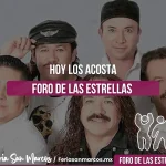 Los Acosta en el Foro de las Estrellas de la Feria de San Marcos 2025