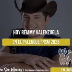 ¡Remmy Valenzuela en el Palenque de la Feria de San Marcos 2025!