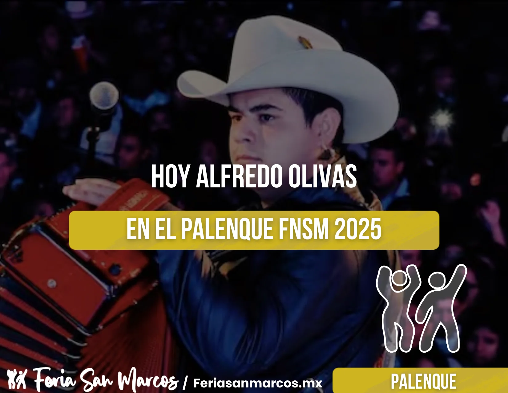 ¡Alfredo Olivas en el Palenque de la Feria de San Marcos 2025!