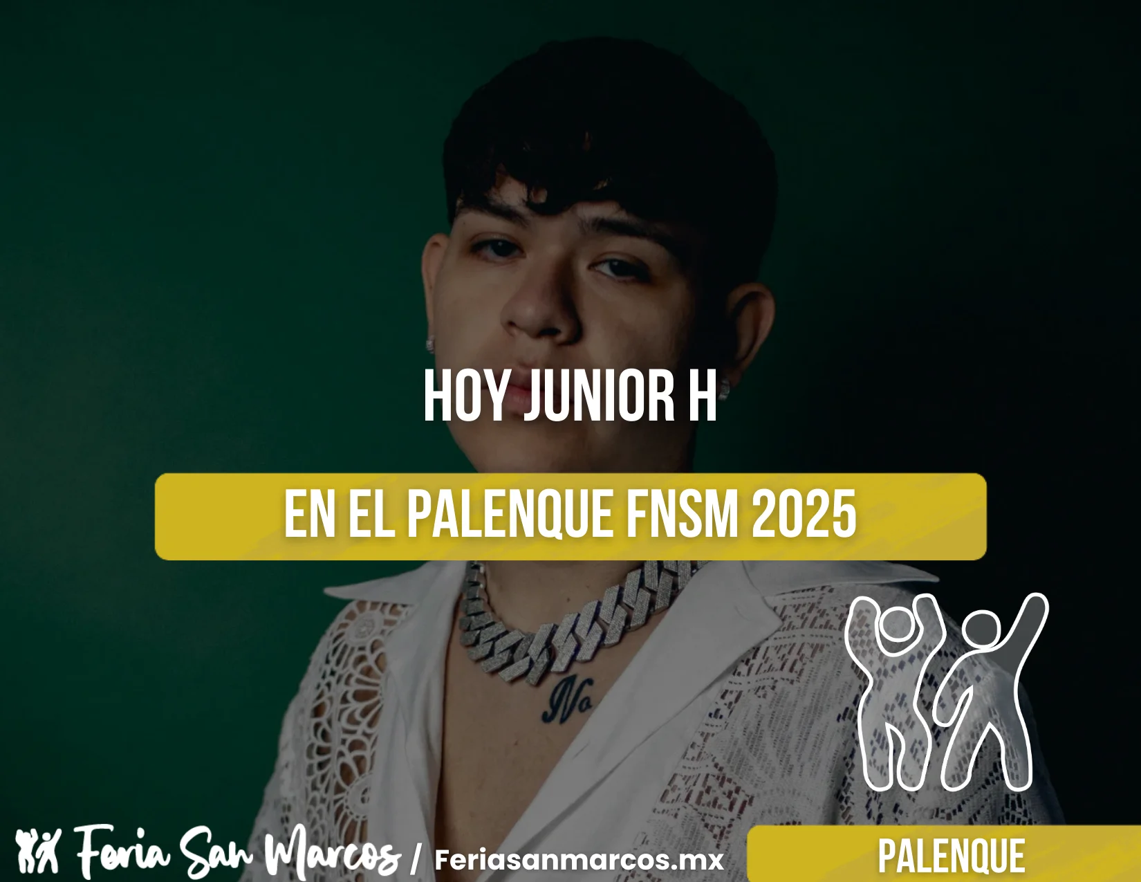 ¡Junior H en el Palenque de la Feria de San Marcos 2025!