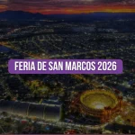 ¿Cuándo es la Feria de San Marcos 2026?