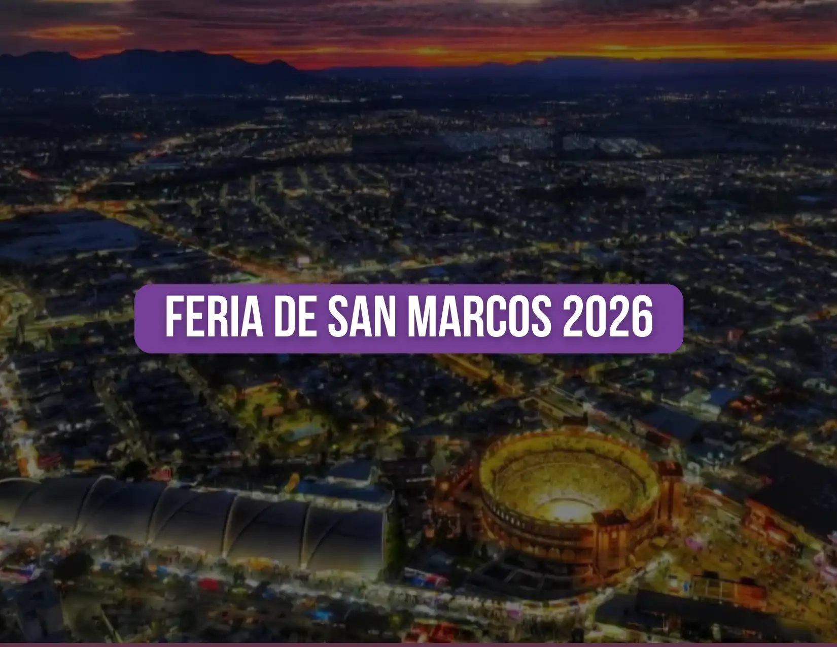 ¿Cuándo es la Feria de San Marcos 2026?