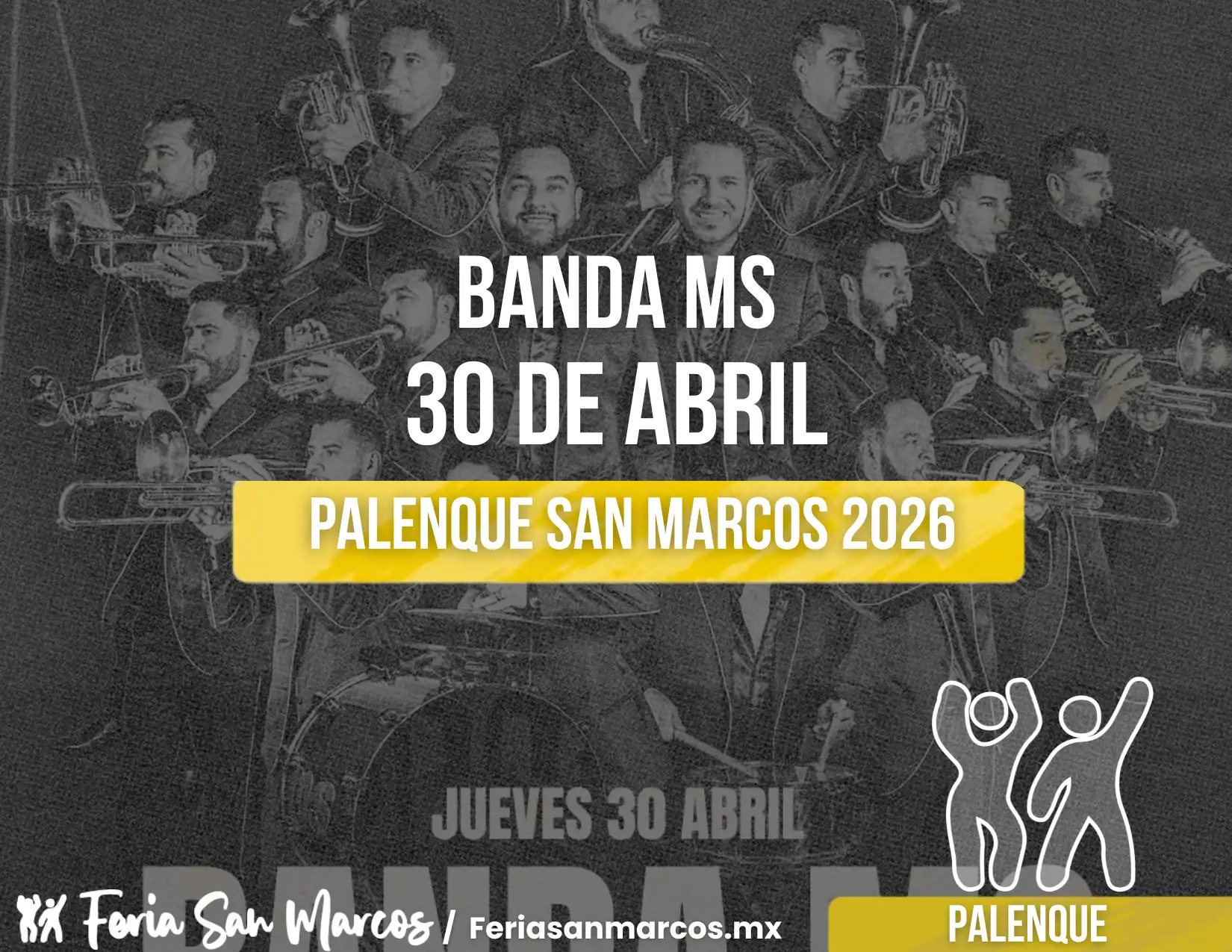 Banda MS en el Palenque San Marcos 2026 30 de abril